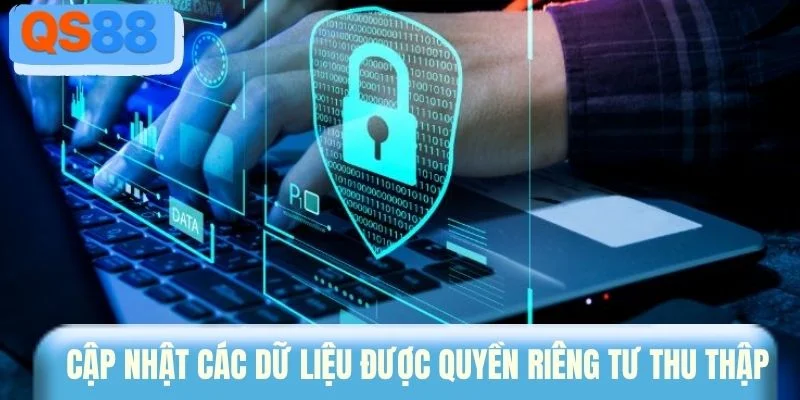 Cập nhật các dữ liệu được quyền riêng tư thu thập