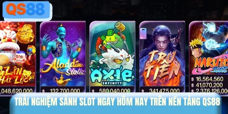 Trải nghiệm sảnh slot ngay hôm nay trên nền tảng QS88